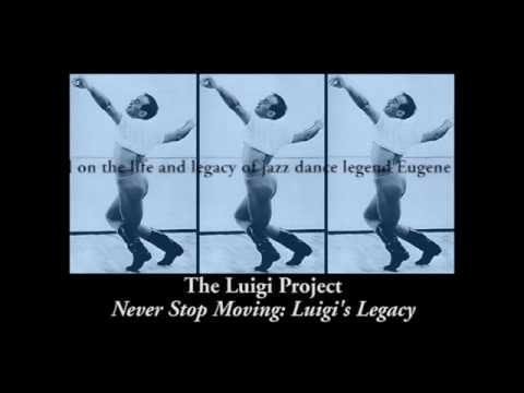 The Luigi Project - Never Stop Moving: Luigi's Legacy