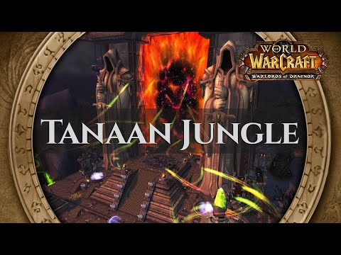 Tanaan Jungle - Music & Ambience | World of Warcraft Warlords of Draenor