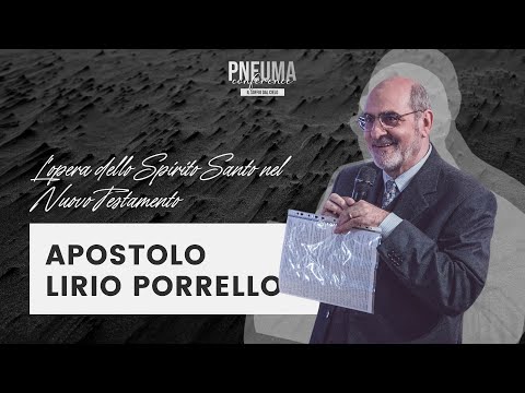 03/07/22 - L'opera dello Spirito Santo nel Nuovo Testamento - Aposto Lirio Porrello