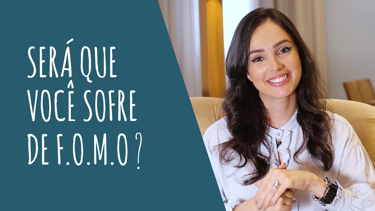 Será que você sofre de F.O.M.O?