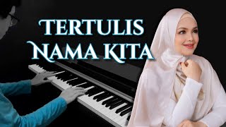 Dato&#39; Sri Siti Nurhaliza - Tertulis Nama Kita | Piano Cover by perforMING piano