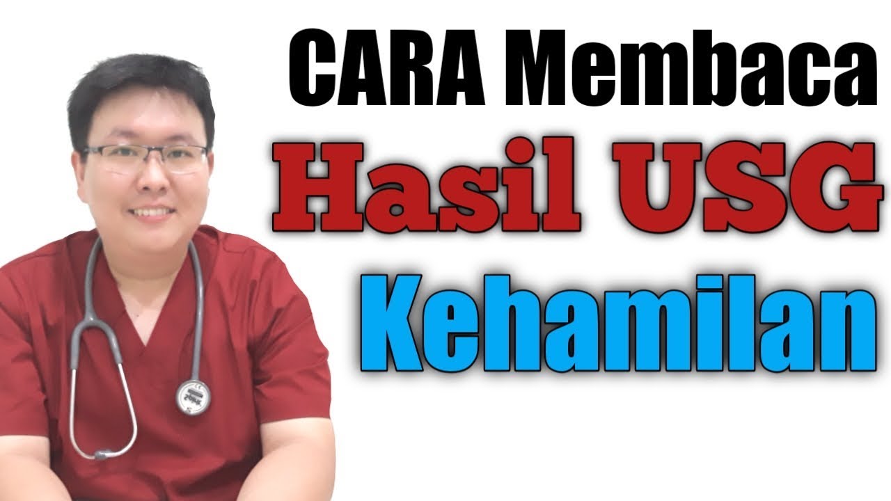 CARA MEMBACA HASIL USG KEHAMILAN - TANYAKAN DOKTER