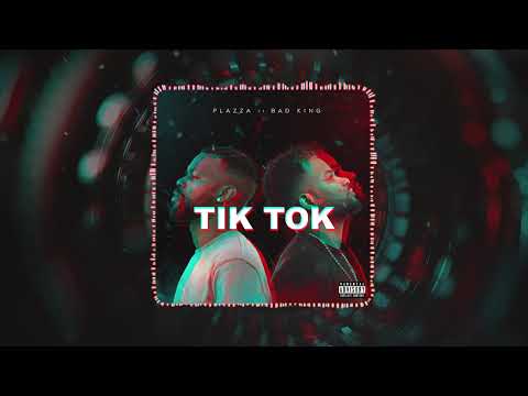 Plazza - Tik Tok feat. Bad King [ Official Audio ]