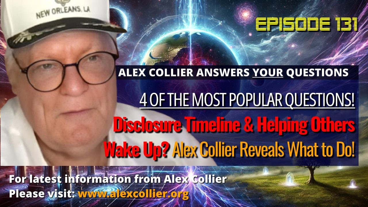 Disclosure Timeline & Helping Others Wake Up? Alex Collier Reveals What to Do!