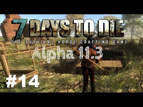 7 Days to Die Alpha 11.3 - Die Ruhe vor dem Sturm - Gameplay Deutsch / German #14