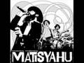 Matisyahu -- Lord Raise Me Up