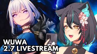 BIBI Reacts to Wuthering Waves Version 2.7 Preview Special Broadcast