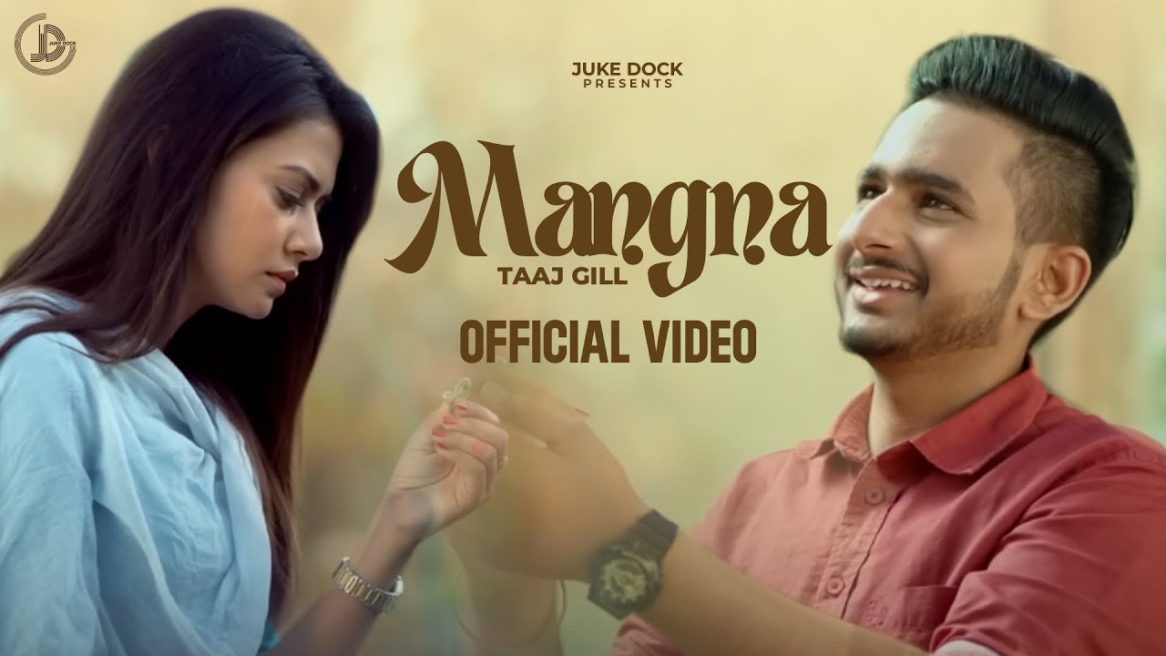 Mangna (Title) Lyrics  | Mangna | Taaj Gill | Taaj Gill | Meet Saggu