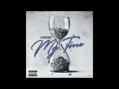 Noodah05 - My Time (AUDIO)