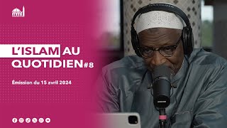L'islam au quotidien #8