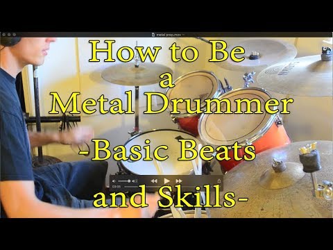 Metal Drumming Basics or How to Be a Metal Drummer