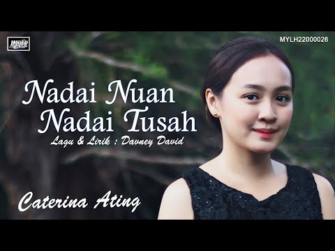 Caterina Ating_Nadai Nuan Nadai Tusah (Official MV)