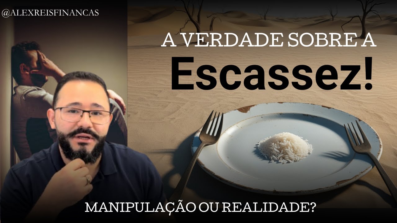 O que é viver na ESCASSEZ - Entenda o que é uma situação de ESCASSEZ !!