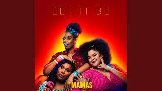 Musik-Video-Miniaturansicht zu Let It Be Songtext von The Mamas