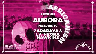 Africanism - Aurora video