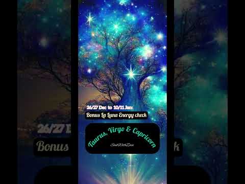 Bonus La Luna Energy Msg ~ Taurus, Virgo & Capricorn
