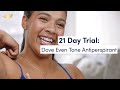 Dark Underarms Try Dove Even Tone Antiperspirant