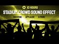 Stadium Crowd Sound Effects TEN HOURS HQ