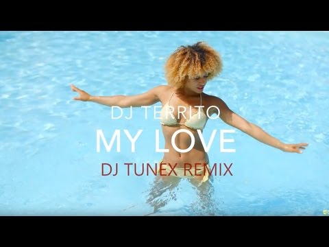 DJ Territo - My Love (DJ TuneX Remix - Video Cut)