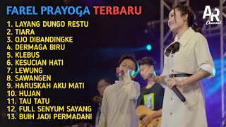 Download lagu FAREL PRAYOGA FULL ALBUM TERBARU | LAYANG DUNGO RESTU, OJO DIBANDINGKE, TIARA - FAREL PRAYOGA mp3