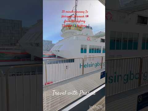 20 minutes journey To Helsingor Denmark 🇩🇰 from Helsingborg Sweden 🇸🇪 by ferry #travel #denmark