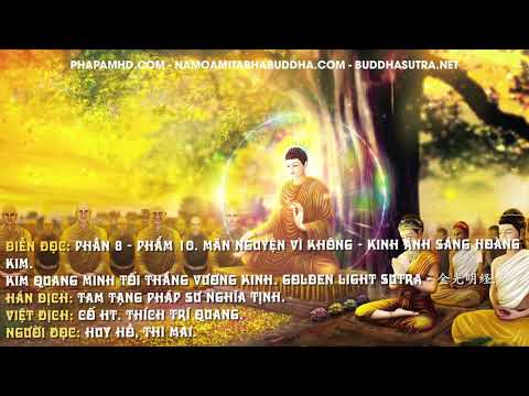 Phần 8 – Phẩm 10. Mãn Nguyện Vì Không - Kinh Ánh Sáng Hoàng Kim