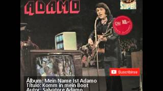 9 KOMM IN MEIN BOOT   SALVATORE ADAMO
