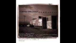 Townes Van Zandt - Texas River Song