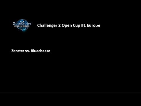 Zanster vs. Bluecheese (WCS Challenger - Open Cup 1 EU -  Qualifying Match)