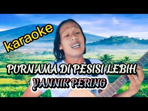 karaoke-purnama di pesisi lebih-YANNIK PERING-lagu lawas,tahun2001akhir,vol:2 produksi bali record