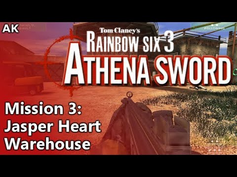Rainbow Six: Raven Shield - Athena Sword - Mission 3: Jasper Heart (Warehouse)