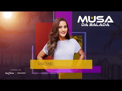 Musa da Balada - Promocional 2019 [COMPLETO]