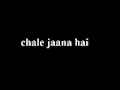 Chale Jana Hai PPSONGS2014