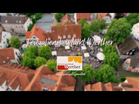 Feierabendmarkt der Stadt Werther (Westf.) Juni 2025