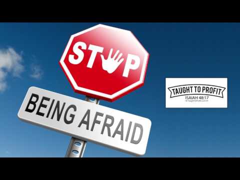 Stop Being Afraid And Take Action Now!