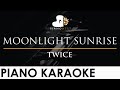 TWICE - MOONLIGHT SUNRISE - Piano Karaoke Instrumental Cover with Lyrics