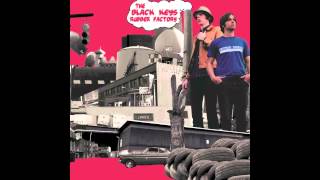The Black Keys - "Just Couldn't Tie Me Down"