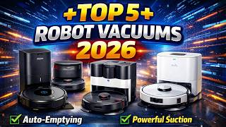 Top 5 Best Robot Vacuum Cleaners 2026 🏆 | Self-Emptying, Smart Mapping & Powerful Suction!