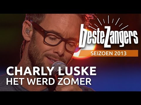 Charly Luske - Het werd zomer | Beste Zangers 2013
