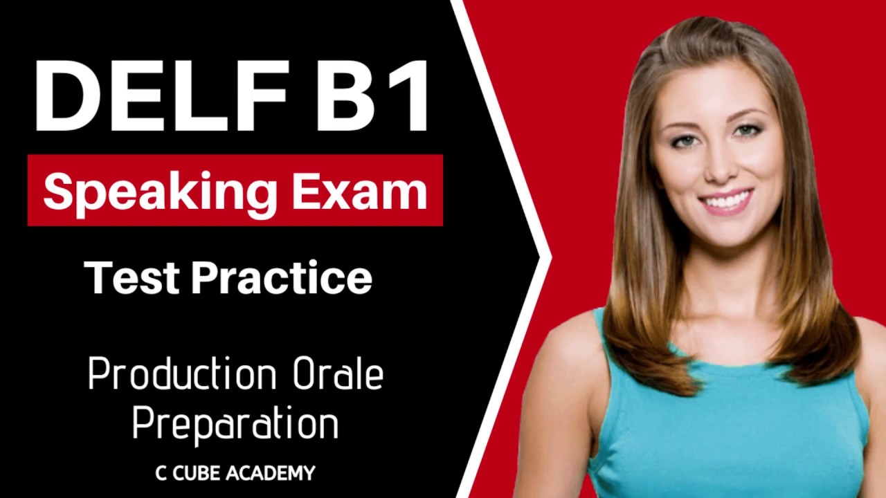 DELF B1 Produciton Orale Sample | French DELF B1 Speaking Topics entretien dirigé monologue