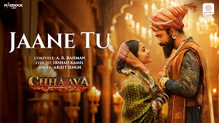 Jaane Tu Lyrics | Chhaava | Arijit Singh