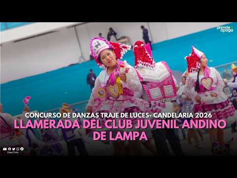 #Puno: Conjunto Folklórico La Llamerada del Club Juvenil Andino de Lampa -  Candelaria 2026