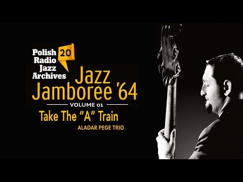 Aladar Page Trio - Take The "A" Train