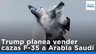 Trump planea vender cazas F-35 a Arabia Saudí en medio de negociaciones de paz con Israel