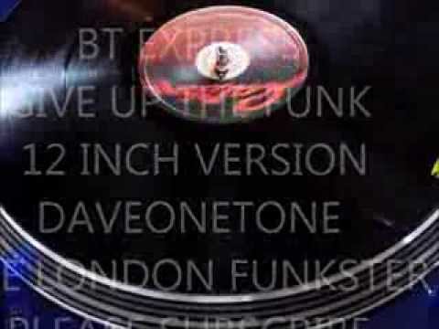 BT EXPRESS - GIVE UP THE FUNK (12 INCH VERSION)