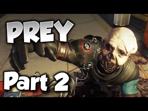 PREY Walkthrough Gameplay Part 2 - TRUST NOTHING!!