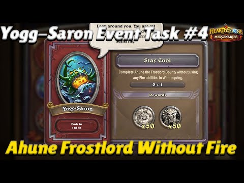 Yogg-Saron Event Task #4! Ahune the Frostlord Without Fire! - Hearthstone Mercenaries Event Guide