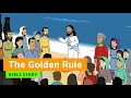 Bible Story The Golden Rule Primary Year D Quarter 1 Episode 1 Gracelink