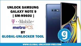 Unlock Samsung Galaxy Note 9 T-Mobile [U9]  | By Global Unlocker Tool