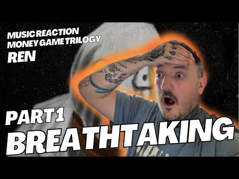 UK Dad First Time Reaction to Ren – “The Money Game Pt. 1”  ** LYRICS ONLY **💸🎭